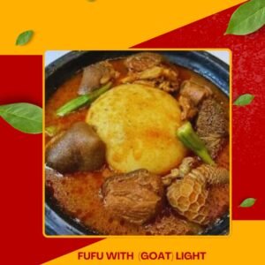 Fufu and Tilapia with Goat light soup